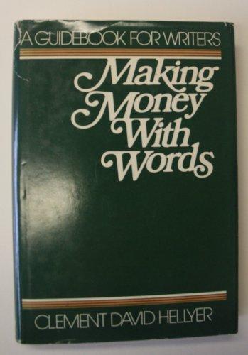 Book Making money with words: A guidebook for writers (A Spectrum book) free
