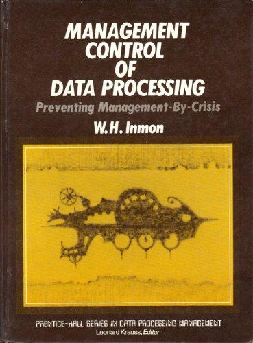 Book Management Control Of Data Processing: Preventing Management-by-crisis free