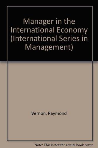 Book Manager in the international economy (Prentice-Hall international series in management) free