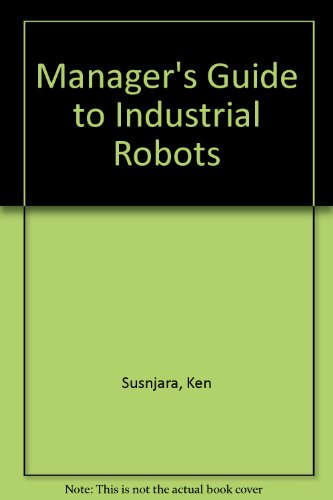 Book Manager's Guide To Industrial Robots free