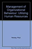 Book Management of Organizational Behaviour: Utilizing Human Resources free