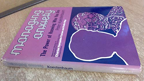 Book Managing anxiety;: The power of knowing who you are (Spectrum series in humanistic psychology) free