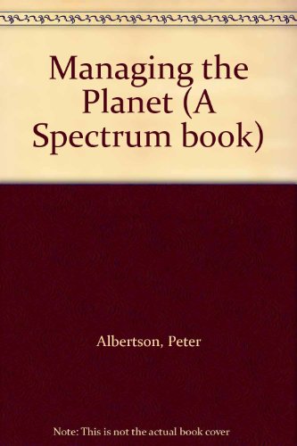 Book Managing The Planet (a Spectrum Book) free