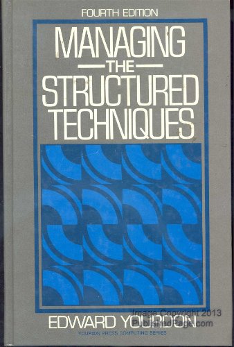 Book Managing the Structured Techniques (Yourdon Press Computing Series) free