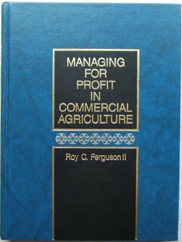 Book Managing For Profit In Commercial Agriculture free