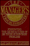 Book The Manager's Troubleshooter: Pinpointing the Causes and Cures of 125 Tough Day-To-Day Problems free