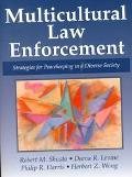 Book Multicultural Law Enforcement: Strategies for Peacekeeping in a Diverse Society free