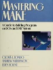 Book Mastering Make: A Guide to Building Programs on DOS and UNIX Systems free