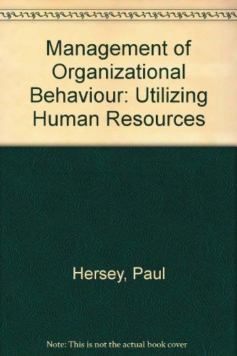 Book Management of Organizational Behavior: Utilizing Human Resources free