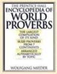 Book The Prentice-Hall Encyclopedia of World Proverbs: A Treasury of Wit and Wisdom Through the Ages free
