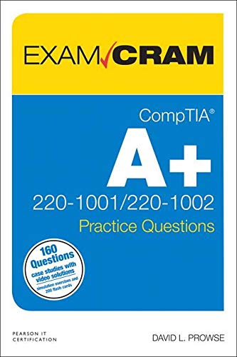 Book CompTIA A+ Practice Questions Exam Cram Core 1 (220-1001) and Core 2 (220-1002) free