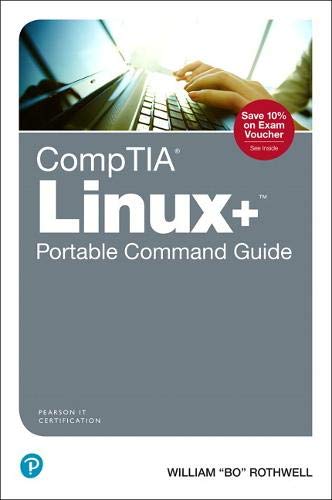 Book CompTIA Linux+ Portable Command Guide: All the commands for the CompTIA XK0-004 exam in one compact, portable resource free