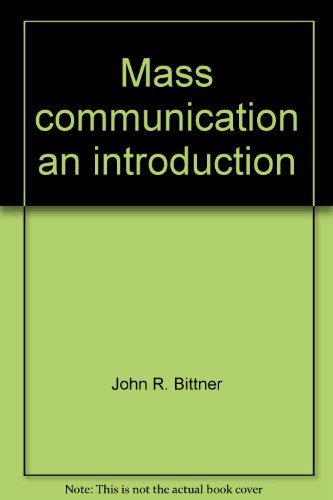 Book Mass Communication, an Introduction free