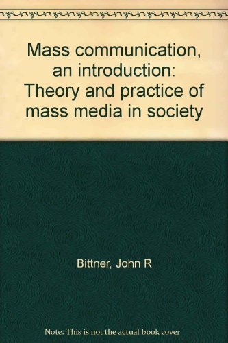 Book Mass communication, an introduction: Theory and practice of mass media in society free