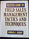 Book Master Guide To Field Sales Management Tactics And Techniques free