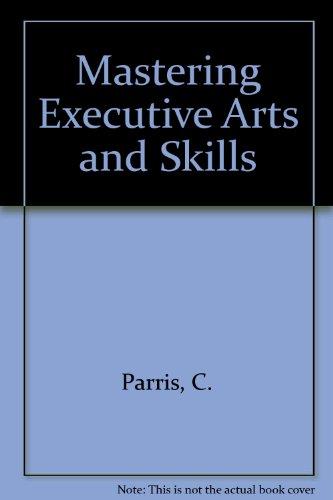 Book Mastering Executive Arts And Skills free