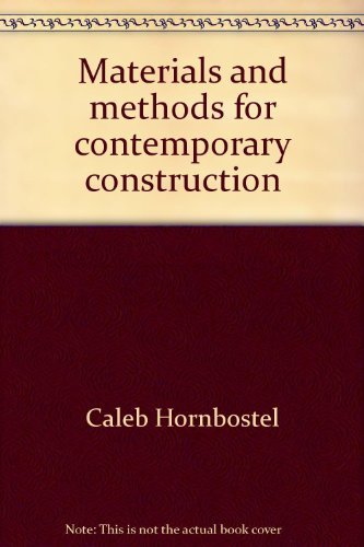 Book Materials and methods for contemporary construction free