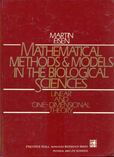 Book Mathematical Methods And Models In The Biological Sciences-linear And One-dimensional Theory (prentice Hall Advanced Reference Series) free
