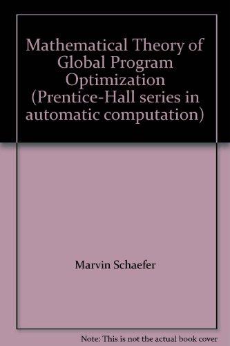 Book A mathematical theory of global program optimization (Prentice-Hall series in automatic computation) free