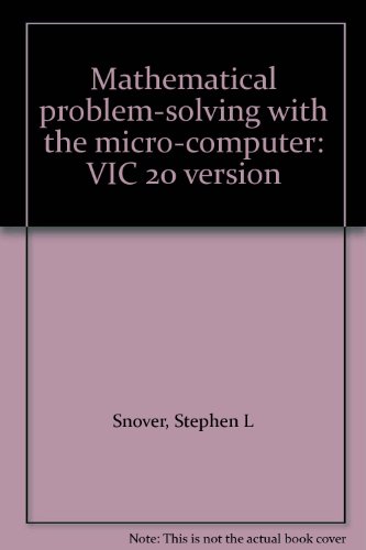 Book Mathematical Problem-solving With The Micro-computer: Vic 20 Version free