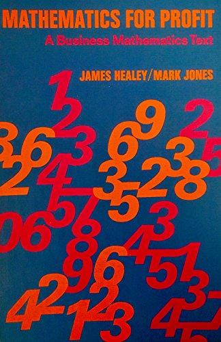 Book Mathematics For Profit, A Business Mathematics Text free