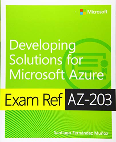 Book Exam Ref AZ-203 Developing Solutions for Microsoft Azure free