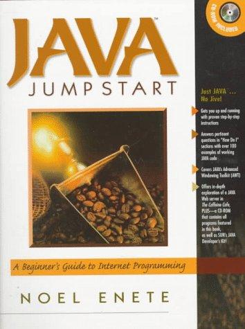 Book JAVA JUMP START: A Beginner's Guide to Internet Programming free