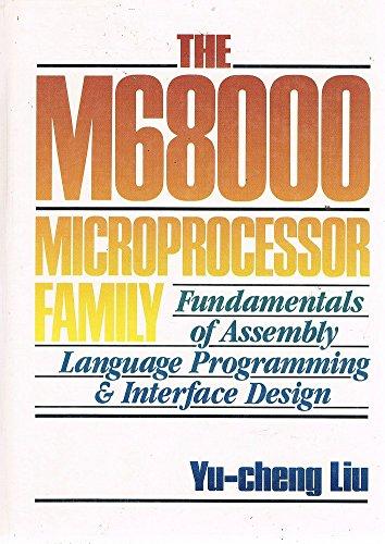 Book The M68000 Microprocessor Family: Fundamentals Of Assembly Language Programming And Interface Design free