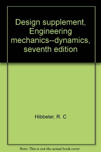 Book Design Supplement, Engineering Mechanics--dynamics, Seventh Edition free