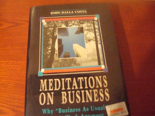 Book Meditations on business: Why business as usual won't work anymore free
