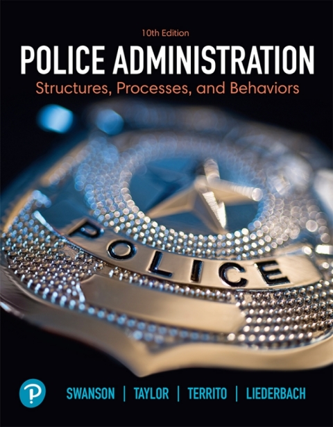 Book Police Administration: Structures, Processes, and Behavior free