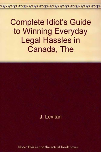 Book Complete Idiot's Guide to Winning Everyday Legal Hassles in Canada, The free