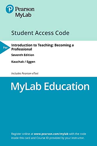 Book MyLab Education with Pearson eText -- Access Card -- for Introduction to Teaching: Becoming a Professional free