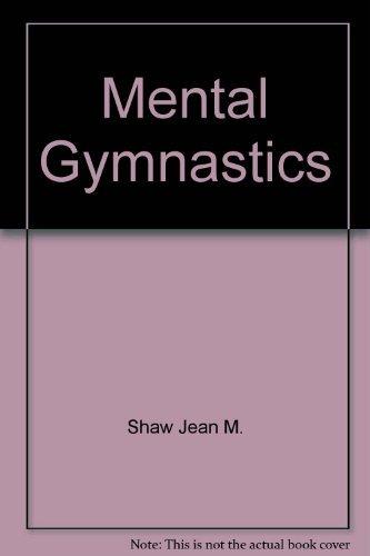 Book Mental Gymnastics: A Sourcebook of over 500 Activities for Stimulating Creative Thinking in the Classroom free