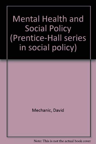 Book Mental Health And Social Policy (prentice-hall Series In Social Policy) free
