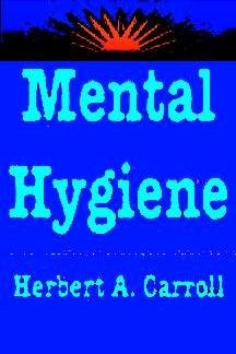Book Mental Hygiene: The Dynamics Of Adjustment free