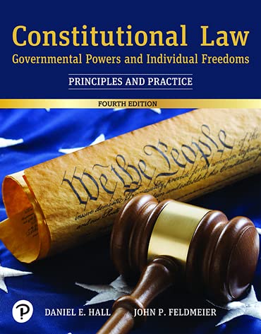 Book Constitutional Law: Governmental Powers and Individual Freedoms: Principles and Practice, 4th edition free