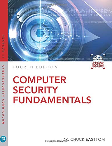 Book Computer Security Fundamentals (Pearson IT Cybersecurity Curriculum (ITCC)) free