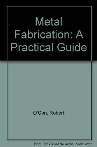 Book Metal Fabrication: A Practical Guide free