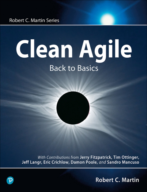 Book Clean Agile: Back to Basics (Robert C. Martin Series) free