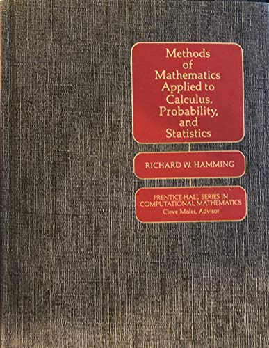 Book Methods of Mathematics Applied to Calculus, Probability, and Statistics (Prentice-Hall Series in Computational Mathematics) free