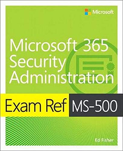 Book Exam Ref MS-500 Microsoft 365 Security Administration free