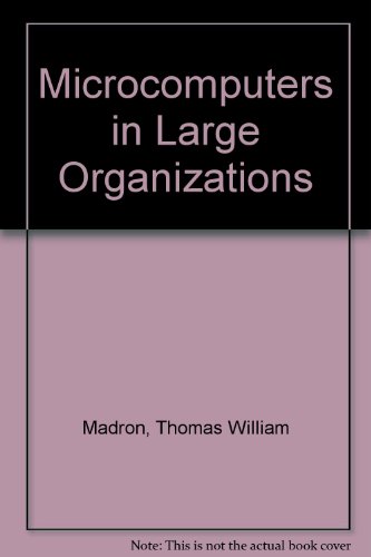 Book Microcomputers In Large Organizations free