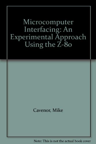 Book Microcomputer Interfacing: An Experimental Approach Using The Z-80 free