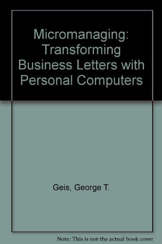 Book Micromanaging: Transforming Business Leaders With Personal Computers free