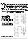 Book Microprocessor Programming, Troubleshooting, and Interfacing: The Z80, 8080, and 8085 free