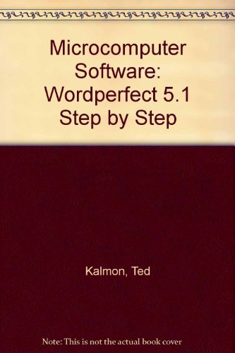 Book Microcomputer Software: Wordperfect 5.1 Step By Step free