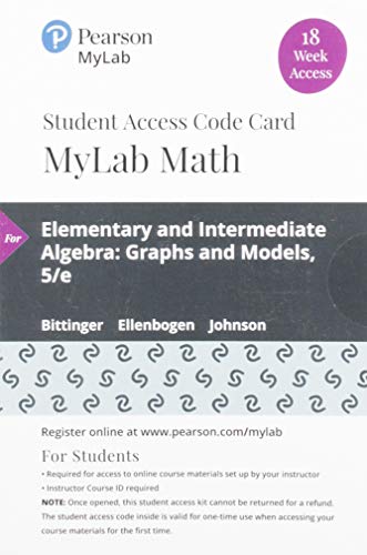 Book MyLab Math with Pearson eText -- 18 Week Standalone Access Card -- for Elementary and Intermediate Algebra: Graphs and Models free