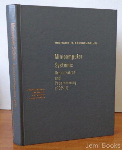 Book Minicomputer systems: Organization and programming (PDP-11) (Prentice-Hall series in automatic computation) free