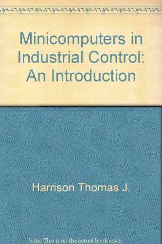 Book Minicomputers in Industrial Control: An Introduction free
